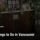 Free Things to Do in Vancouver