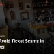 How to Avoid Ticket Scams in Vancouver