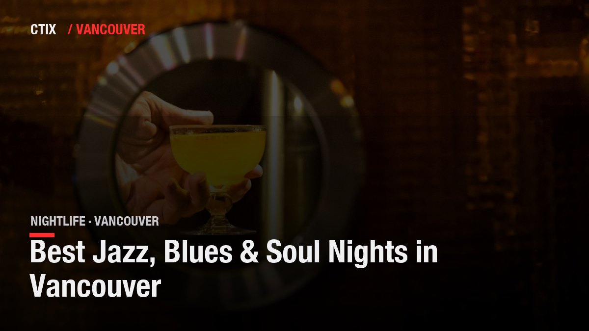 Best Jazz, Blues & Soul Nights in Vancouver