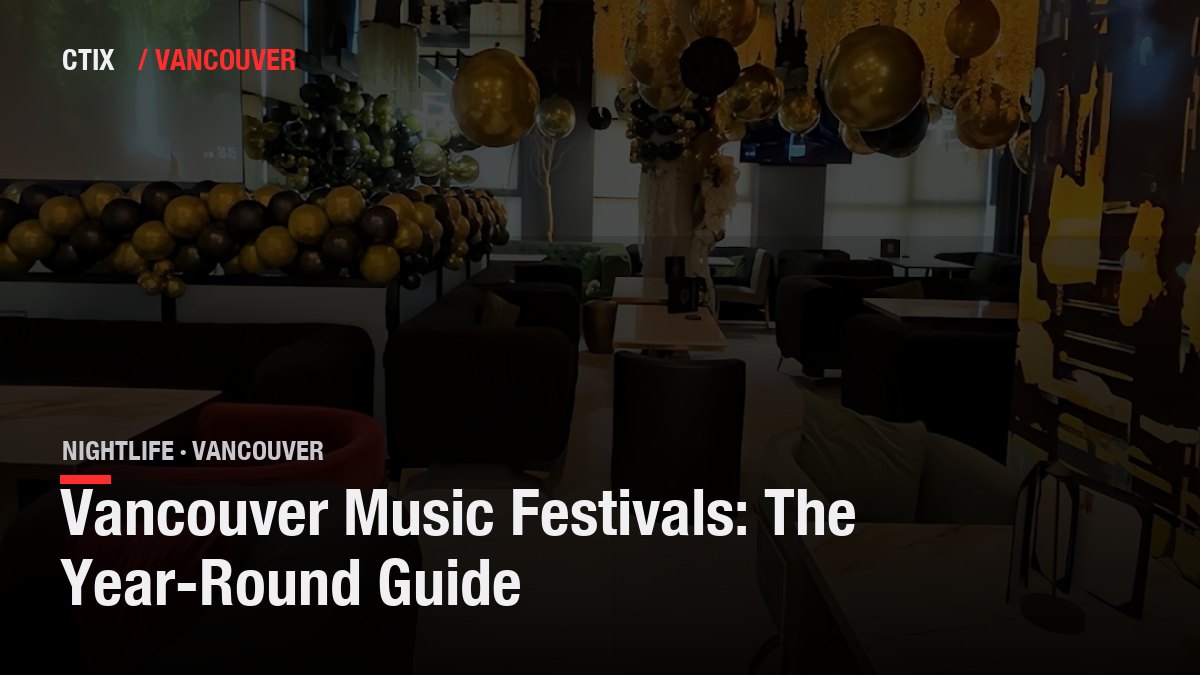 Vancouver Music Festivals: The Year-Round Guide